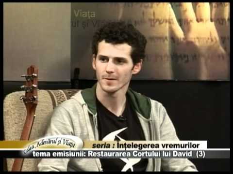 Calea Adevarul si Viata 316 - Restaurarea cortului lui David 3 - MIR Bucuresti