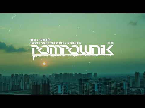 Bek & Wallin - Twisted Fiction (NoizBasses & KJ Bootleg)