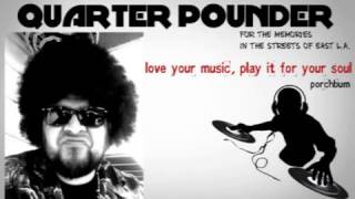 HOUSE MIX by: QUARTER POUNDER