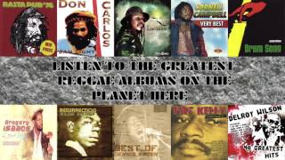 Listen to the Greatest Reggae Albums Here!