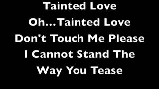 Soft Cell - Tainted Love - Lyrics - 1981