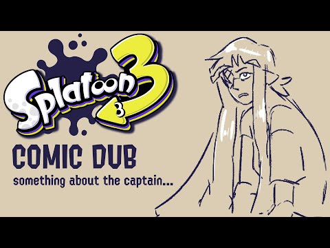 something about the captain...  / Splatoon Comic Dub 【AminaSync】