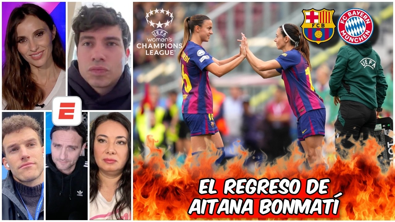 AITANA BONMATÍ VUELVE a las CANCHAS ante BAYERN MÜNICH en las SEMIFINALES | Women's Champions League