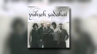 Yüksek Sadakat - Aklımın İplerini Saldım