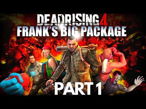 DEADRISING 4 FRANKS BIG PACKAGE PART 1 Walkthrough  PS4