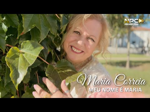 Maria Correia - Meu Nome é Maria