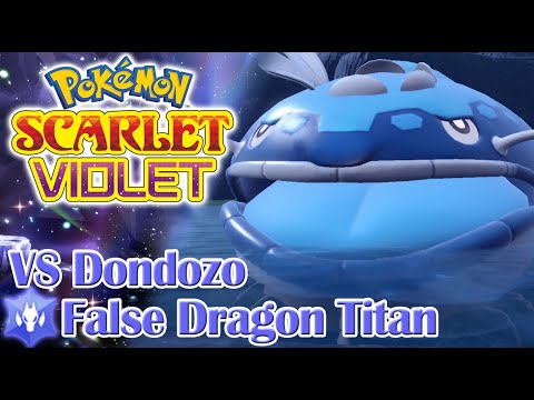 Pokemon Scarlet & Violet - The False Dragon Titan VS Dondozo & Tatsugiri!