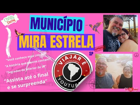 🌟“O Que Faz Mira Estrela Ser Tão Especial? 🚗Descubra a Cidade que Brilha no Interior de São Paulo”