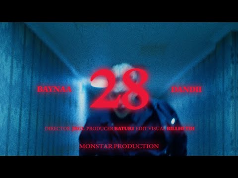 Baynaa ft. Dandii - 28 (Official Music Video)