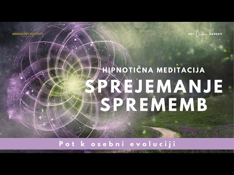 Hipnotična meditacija │ SPREJEMANJE SPREMEMB