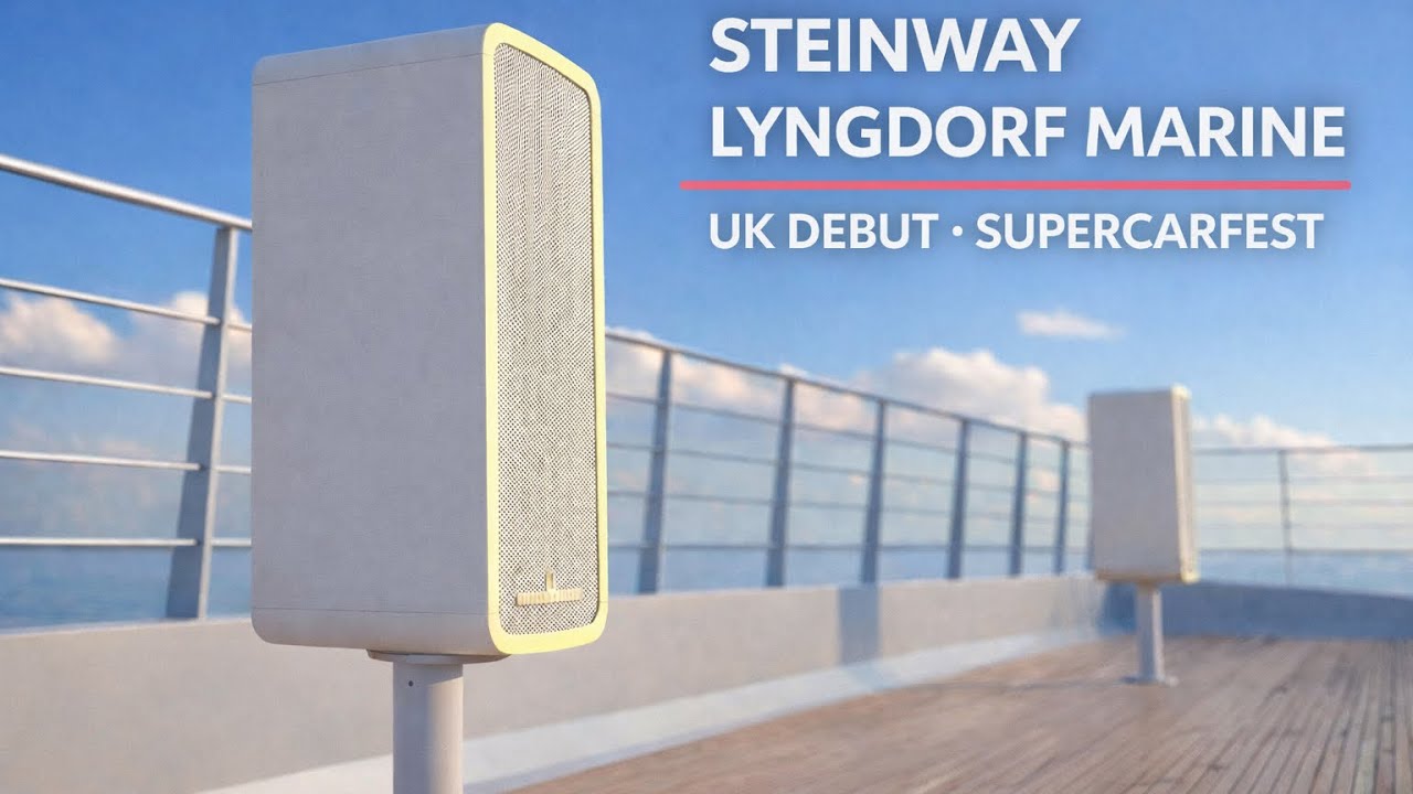 Steinway Lyngdorf Marine Speakers: UK Debut