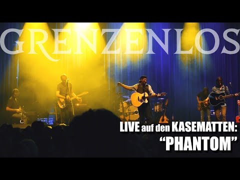 GRENZENLOS & Band LIVE: "Phantom"