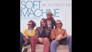 Soft Machine & Heavy Friends - BBC In Concert 1971 ( Full Album).wmv