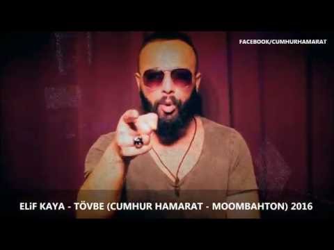 ELiF KAYA - TÖVBE (CUMHUR HAMARAT - MOOMBAHTON) 2016