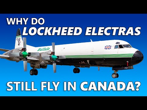 Why Do Lockheed L-188 Electras Still Fly in Canada?