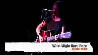 What Might Have Been (live), Jennifer Knapp