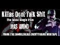 The Orthus (Mastamind) - Killas Dont Talk Shit