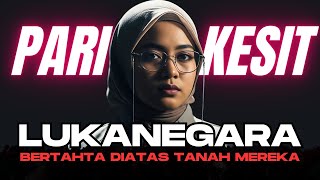 Download lagu LUKANEGARA - BERTAHTA DIATAS TANAH MEREKA - PARI KESIT RAP HIJAB (NEW COVER VERSION) mp3