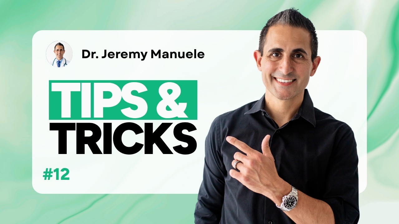 Tips & Tricks With Dr. Jeremy Manuele #12