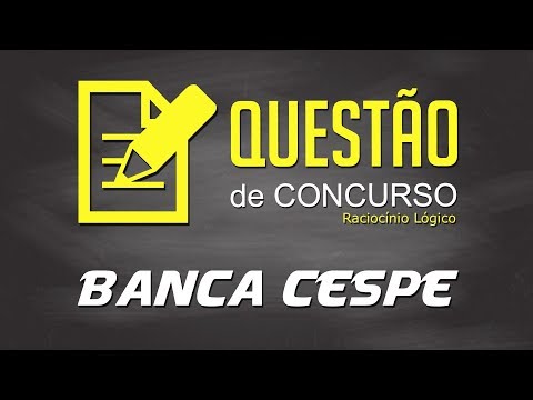 TAUTOLOGIA - Questão de Concurso – Banca CESPE