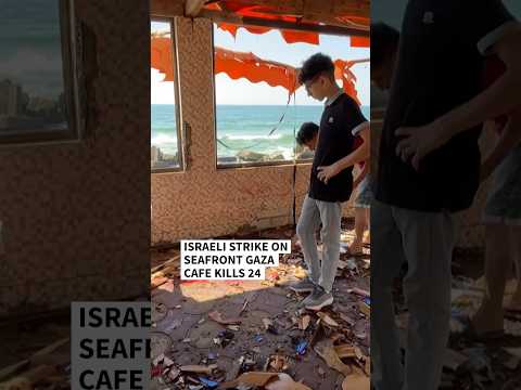 Israeli strike on seafront Gaza cafe kills 24 | AFP #shorts