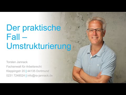 Der praktische Fall - Umstrukturierung
