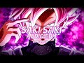 O Saki Saki // edit audio -『headphones recommend』