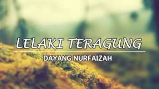 Download lagu Dayang nurfaizah-Lelaki teragung   LYRICS mp3