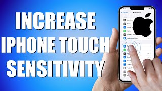 How To Increase iPhone Touch Sensitivity (Quick & Easy)