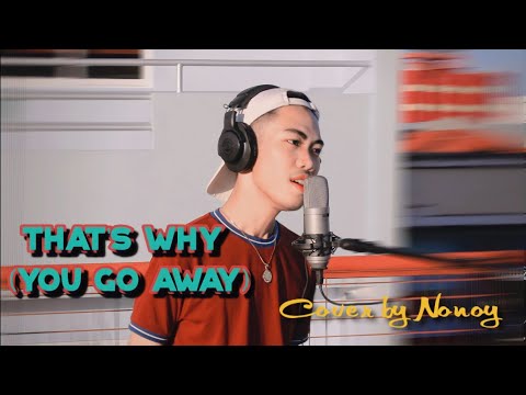 That's Why (You Go Away) - Michael Learns to Rock (Cover by Nonoy Peña)