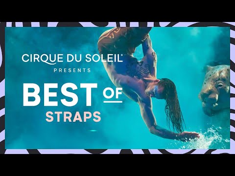 Best of Straps | Cirque du Soleil