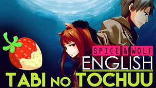 [Spice & Wolf] Tabi no Tochuu (English Cover by Sapphire)