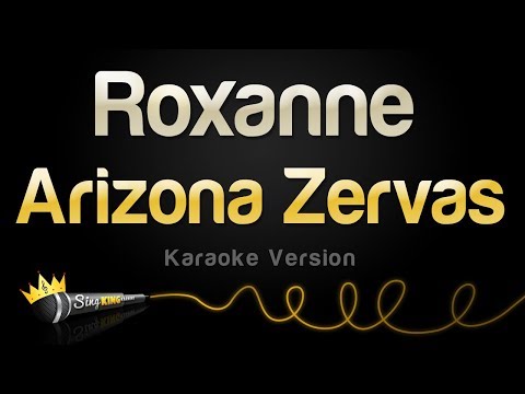 Arizona Zervas - Roxanne (Karaoke Version)