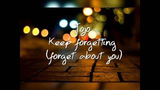 Jojo~ Keep forgetting (forget about you) Audio
