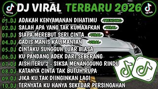 Download lagu DJ TIKTOK TERBARU 2026 || DJ ADAKAH KENYAMANAN DI HATIMU🎵DJ SALAH APA YANG TAK KUMAAFKAN🎵FULL ALBUM mp3