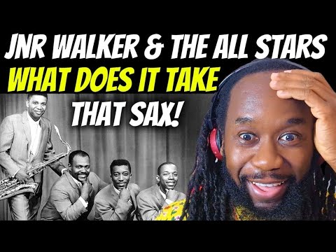 One of the greatest soul records! JUNIOR WALKER AND THE ALL STARS What does it take REACTION