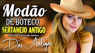 DOMINGO MODÃO DAS ANTIGAS - AS MELHORES | SERTANEJO RAIZ | MODA DE VIOLA