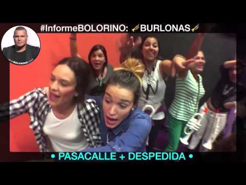 Informe BOLORINO: Murga Las BURLONAS • Making-OF • PASACALLE + DESPEDIDA • Carnaval 2016