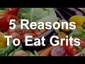 5 Reasons To Eat Grits