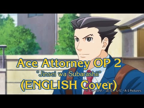 Ace Attorney OP 2 (ENGLISH Cover) "Jinsei wa Subarashii"