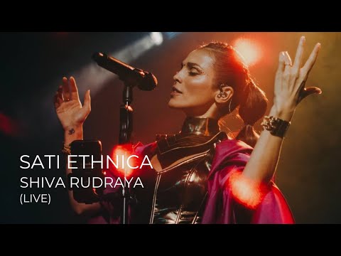 SATI ETHNICA - Shiva Rudraya (Live)