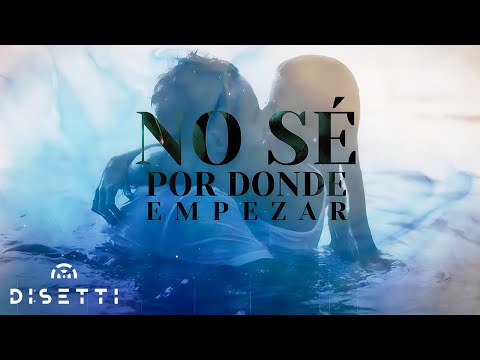 Rubén Sierra - No Sé Por Dónde Empezar (Video Lyric)