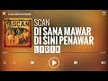 Scan - Di Sana Mawar Di Sini Penawar [Lirik]