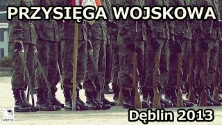 preview picture of video 'Przysięga Wojskowa - Dęblin (27.09.2013)'