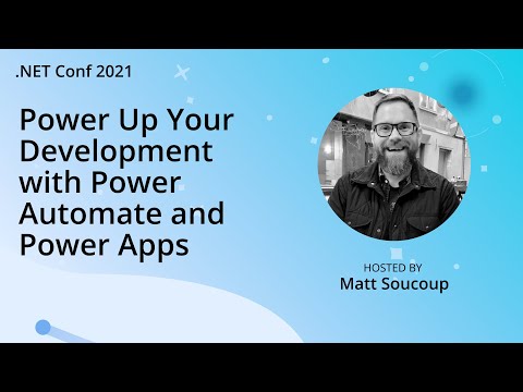 Power Up Your Development with Power Automate and Power Apps