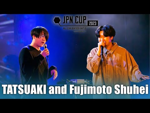 TATSUAKI｜JPN CUP 2023 - ALL STAR BEATBOX FESTIVAL -