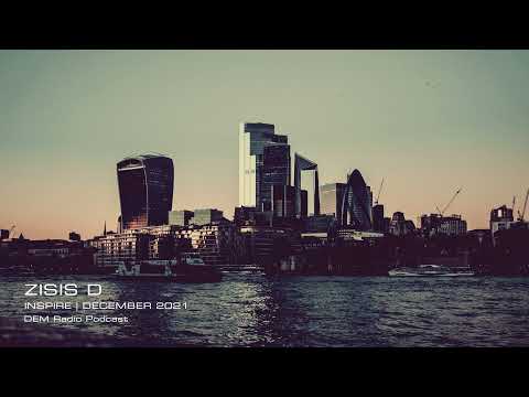 Zisis D - Inspire | 2021 December Set On DEM Radio | Progressive House / Electronic