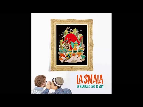 [ALBUM COMPLET] La Smala - Un murmure dans le vent
