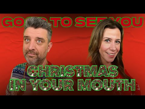 Christmas in Your Mouth | Good To See You Comedy Podcast with Jen Bartels and Isaac Abrams | Ep 209