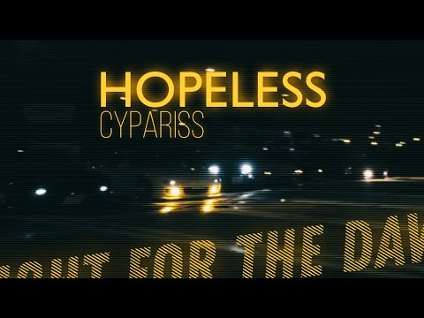 CYPARISS - HOPELESS